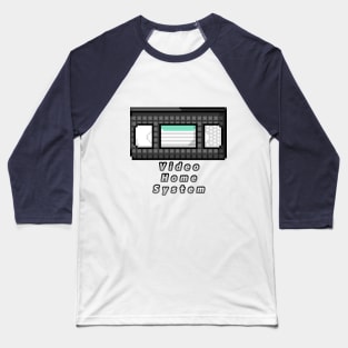 VHS - Video Home System Baseball T-Shirt